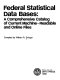 Federal statistical data bases : a comprehensive catalog of current machine-readable and online files /