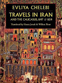 Travels in Iran & the Caucasus in 1647 & 1654 /