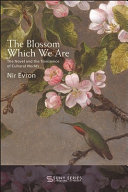 The blossom which we are : the novel and the transience of cultural worlds /