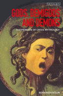 Gods, demigods & demons : a handbook of Greek mythology /