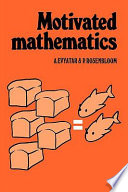 Motivated mathematics /