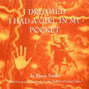 I dreamed I had a girl in my pocket : the story of an Indian village /