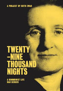 Twenty-nine thousand nights : a Communist life : Nan Berger /