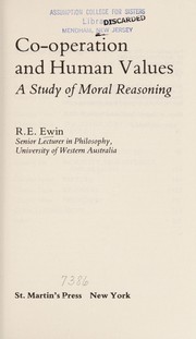 Co-operation and human values : a study of moral reasoning /