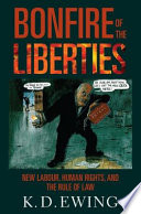 Bonfire of the liberties : New Labour, human rights, and the rule of law /