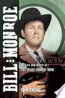 Bill Monroe : the life and music of the Blue Grass man /