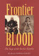 Frontier blood : the saga of the Parker family /