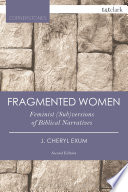 Fragmented women : feminist (sub)versions of biblical narratives /