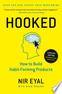 Hooked : how to build habit-forming products /