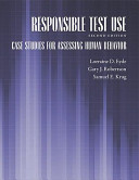 Responsible test use : case studies for assessing human behavior /