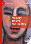 Memory, trauma, and identity /