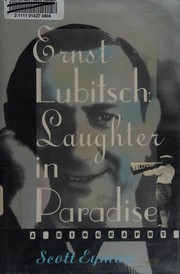 Ernst Lubitsch : laughter in paradise /