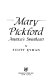 Mary Pickford, America's sweetheart /