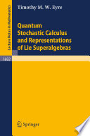 Quantum stochastic calculus and representations of Lie superalgebras /