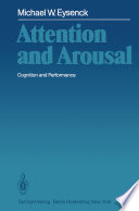 Attention and Arousal : Cognition and Performance /