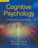 Cognitive psychology : a student's handbook /