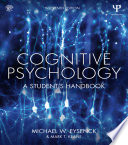 Cognitive psychology : a student's handbook /