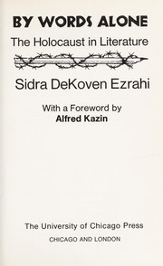 By words alone : the Holocaust in literature /