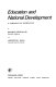 Education and national development : a comparative perspective /