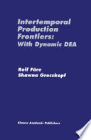 Intertemporal Production Frontiers: With Dynamic DEA /