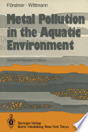 Metal Pollution in the Aquatic Environment /