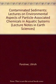 Contaminated sediments : lectures on environmental aspects of particle-associated chemicals in aquatic systems /