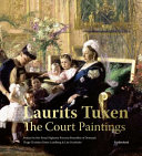 Laurits Tuxen : the court paintings /