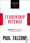 LEADERSHIP DEFENSE mastering progressive discipline and structuring terminations.