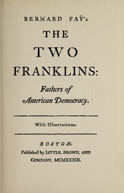 The two Franklins: fathers of American democracy /