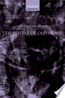 The syntax of Old Norse : with a survey of the inflectional morphology and a complete bibliography /
