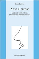 Naso d'autore : l'odorato nella cultura e nella storia letteraria italiana /