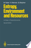 Entropy, Environment and Resources : An Essay in Physico-Economics /