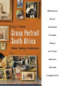Group portrait South Africa : nine family histories /