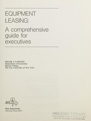 Equipment leasing : a comprehensive guide for executives /