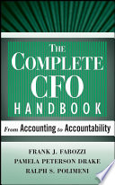 The complete CFO handbook : from accounting to accountablity /