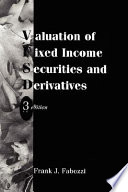 Valuation of fixed income securities and derivatives /