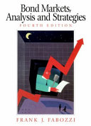 Bond markets, analysis, and strategies /