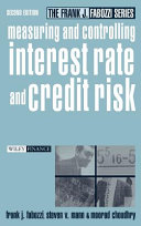 Measuring and controlling interest rate and credit risk /