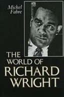 The world of Richard Wright /