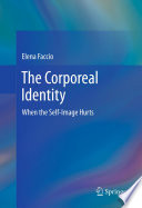 The corporeal identity : when the self-image hurts /