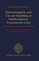 Electromagnetic and circuit modelling of multiconductor transmission lines /