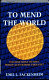 To mend the world : foundations of post-Holocaust Jewish thought /
