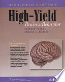 High-yield brain and behavior /
