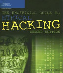 The unofficial guide to ethical hacking /