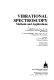 Vibrational spectroscopy : methods and applications /