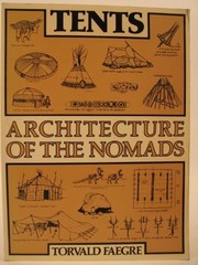 Tents : architecture of the nomads /