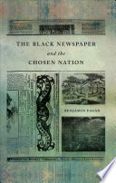 The Black newspaper and the chosen nation /