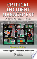 Critical incident management : a complete response guide /