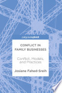 Conflict in family businesses : conflict, models, and practices /