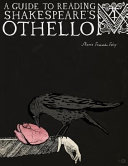 A guide to reading Shakespeare's Othello /